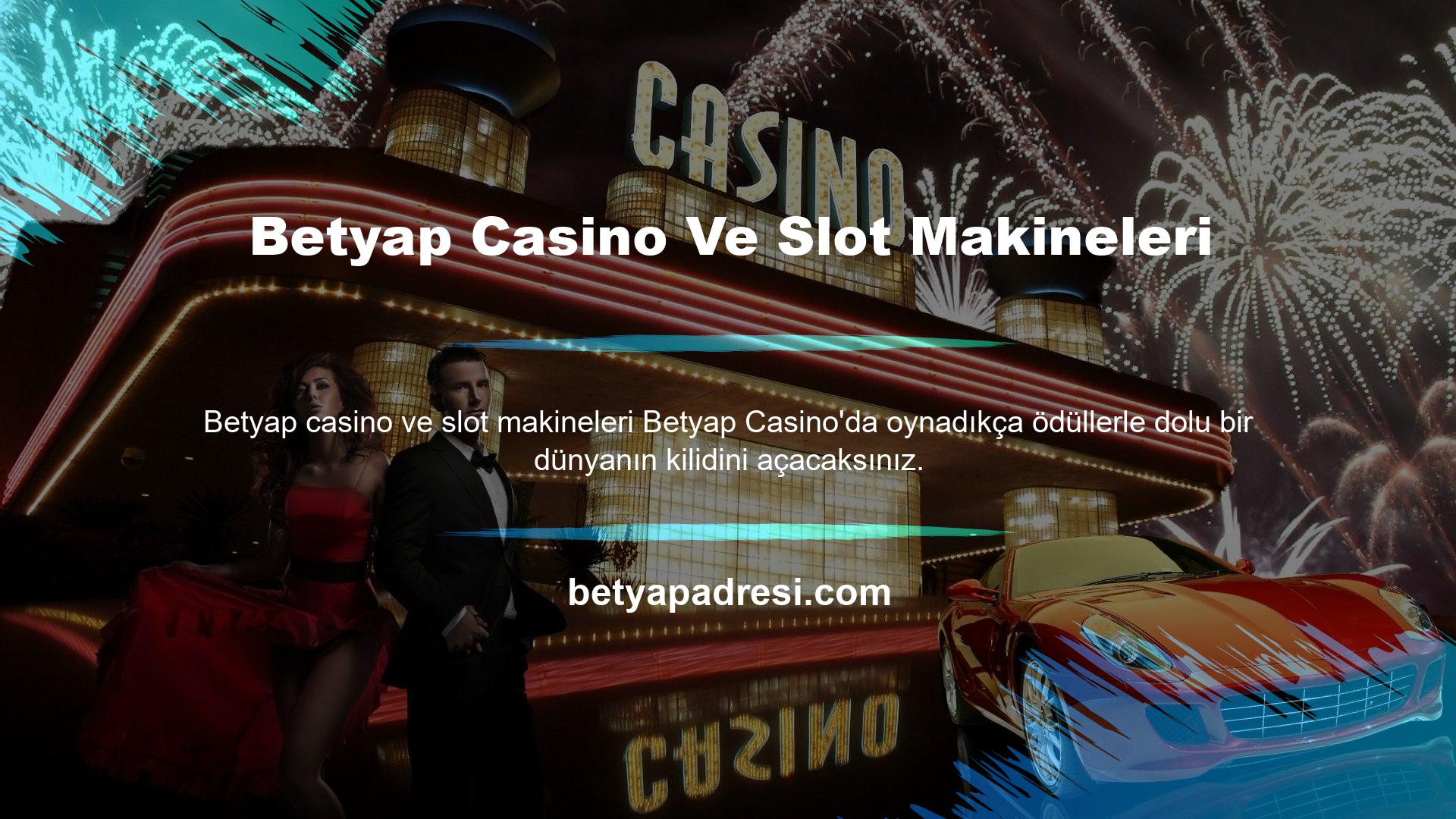 Betyap Casino sayesinde eğlence dünyasına adım attığınızda casino eğlence heyecanı ile harikalar dünyasına adım atmış oluyorsunuz